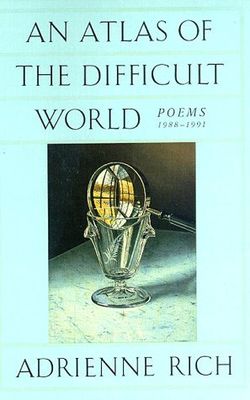 An atlas of the difficult world : poems, 1988-1991