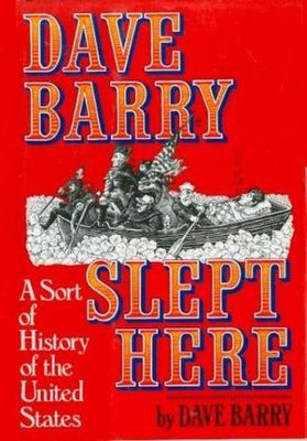 Dave Barry slept here