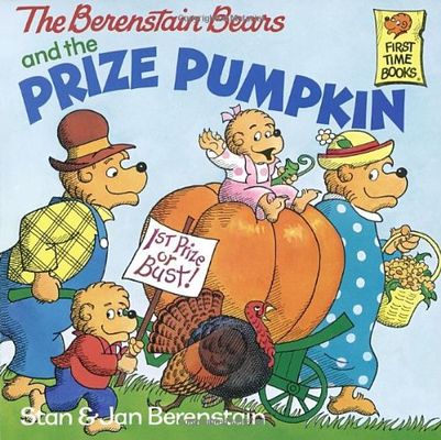 The Berenstain Bears and the prize pumpkin