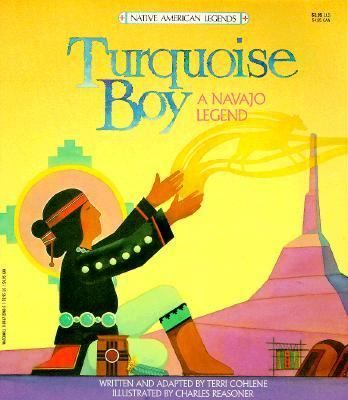 Turquoise boy : a Navajo legend