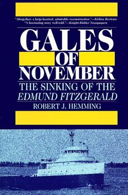Gales of November : the sinking of the Edmund Fitzgerald