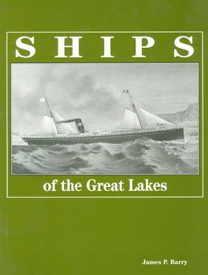 Ships of the Great Lakes; 300 years of navigation,