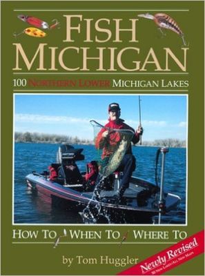 Fish Michigan : 100 northern lower Michigan lakes