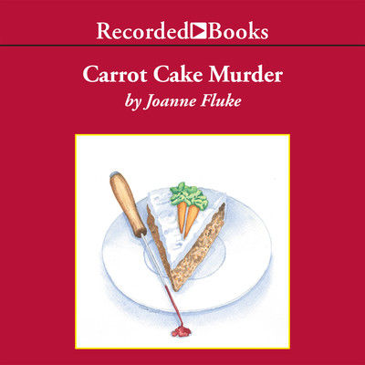 Carrot cake murder (AUDIOBOOK)