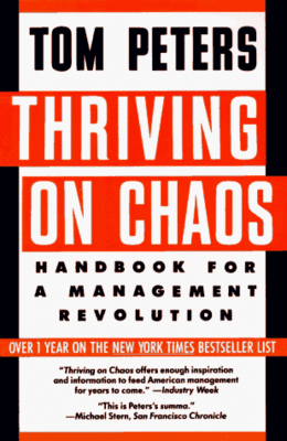 Thriving on chaos : handbook for a management revolution