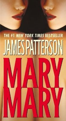 Mary, Mary   : a novel