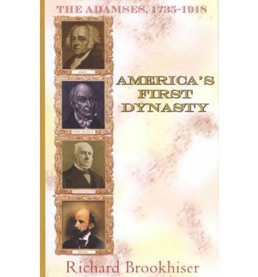 America's first dynasty : the Adamses, 1735-1918 (LARGE PRINT)