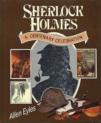 Sherlock Holmes : a centenary celebration