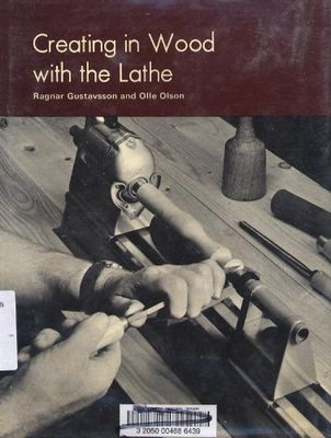 Creating in wood with the lathe