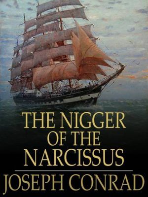 Nigger of the Narcissus.