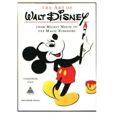 The art of Walt Disney : from Mickey Mouse to the Magic Kingdoms