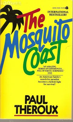 Mosquito Coast : a novel