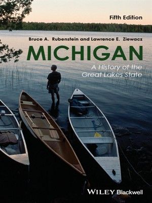 Michigan, a history of the Great Lakes state