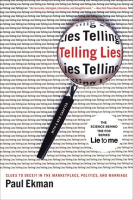 Telling lies : clues to deceit in the marketplace, politics, and marriage