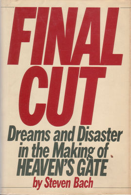 Final cut : dreams and disaster in the making of Heaven's gate