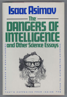 Dangers of intelligence and other science essays