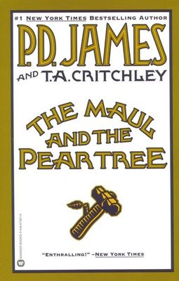 Maul and the pear tree : the Ratcliffe Highway murders, 1811 (LARGE PRINT)