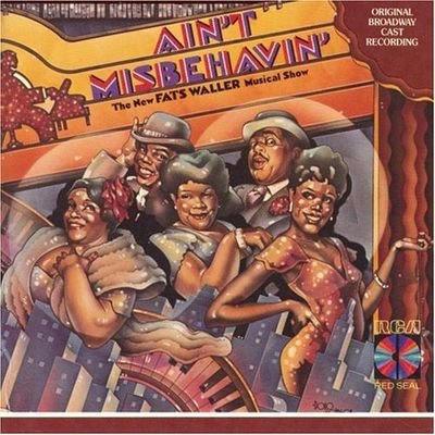 Ain't misbehavin' : original Broadway cast recording.