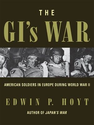 GI's war : the story of American soldiers in Europe in World War II
