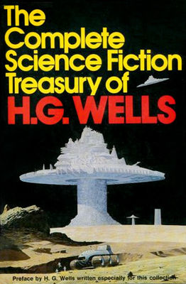 Complete science fiction treasury of H. G. Wells