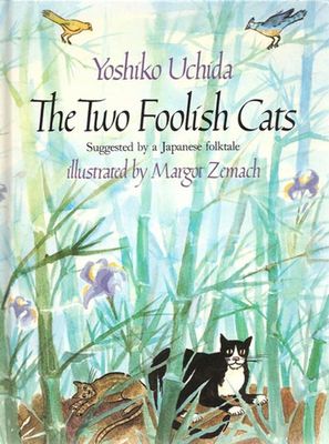 Two foolish cats : suggested by a Japanese folktale