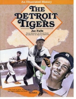 Detroit Tigers : an illustrated history