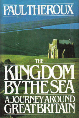 Kingdom by the sea : a journey around Great Britain