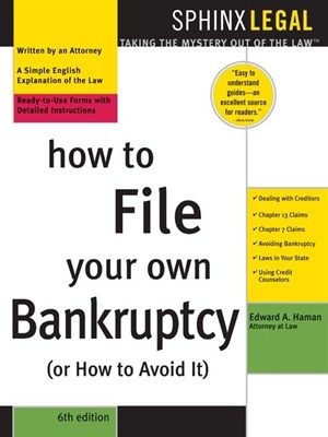 How to file your own bankruptcy : (or how to avoid it) : with forms