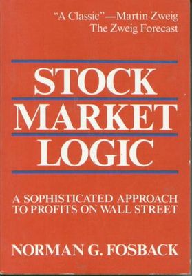 Stock market logic : a sophisticated approach to profits on Wall Street