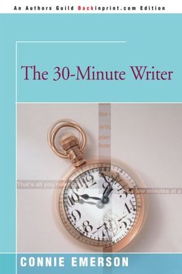 30-minute writer : how to write and sell short pieces