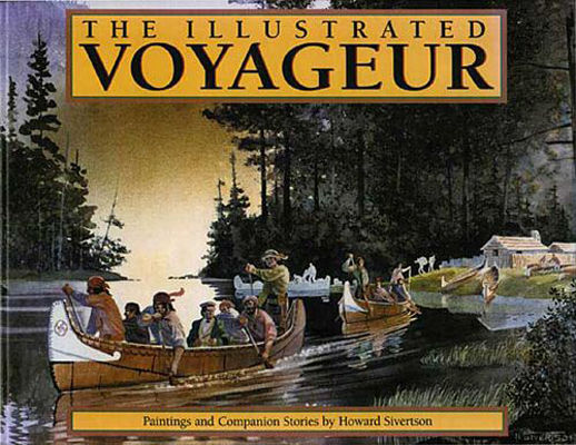 Illustrated voyageur : paintings and companion stories