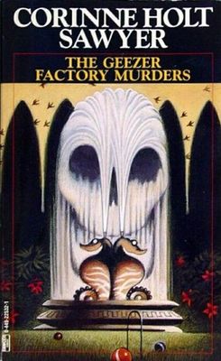 Geezer Factory murders : a novel