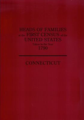 Heads of families at the first census of the United States taken in the year 1790, Connecticut.