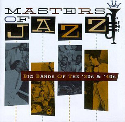 Masters of jazz, vol. 3 / : big bands of the '30s & '40s.