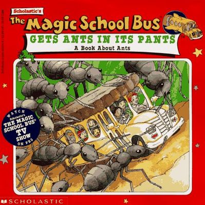 The magic school bus gets ants in its pants : a book about ants.