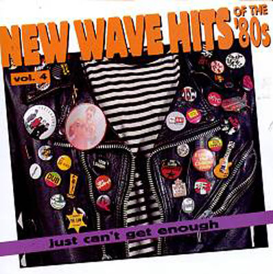 New wave hits of the '80s, vol. 04 : just can't get enough.