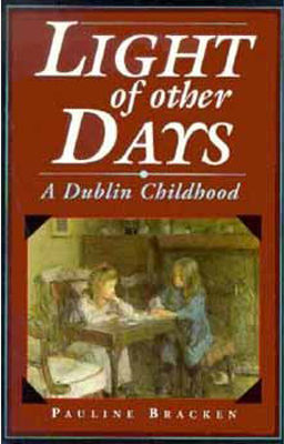 Light of other days : a Dublin childhood