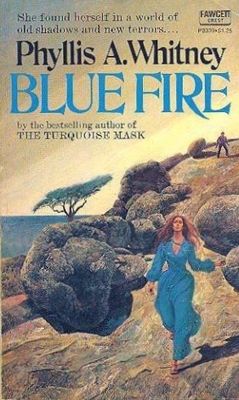 Blue fire / Phyllis A. Whitney. (LARGE PRINT)