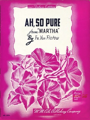 Ah, So Pure : from "Martha".