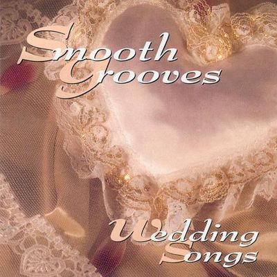 Smooth grooves : wedding songs.