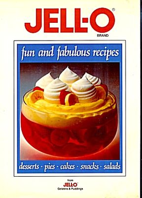 Jell-O brand fun and fabulous recipes : from Jell-O gelatins & puddings.