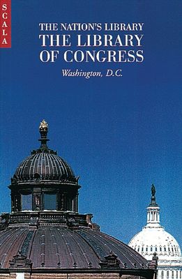 Nation's Library : the Library of Congress, Washington, D.C.