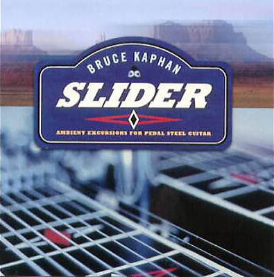 Slider : ambient excursions for pedal steel guitar