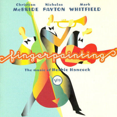 Fingerpainting : the music of Herbie Hancock.