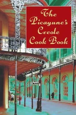 The Picayune's Creole cook book.