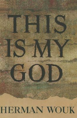 This is my God : the Jewish way of life