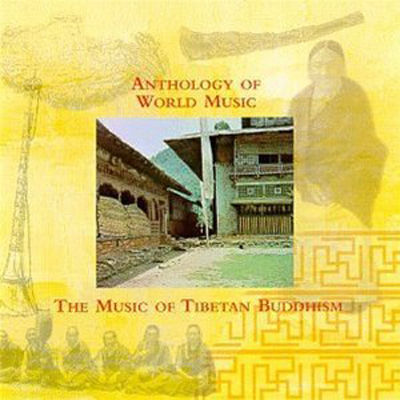 Anthology of world music, vol. 1 : The music of Tibetan Buddhism