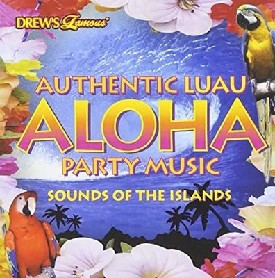 Drew's famous authentic luau aloha party music