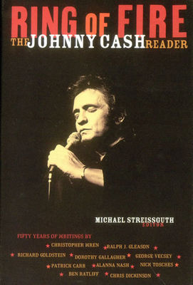 Ring of fire : the Johnny Cash reader.