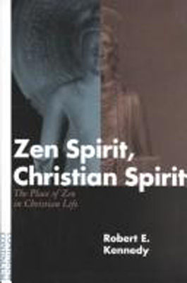 Zen spirit, Christian spirit : the place of Zen in Christian life